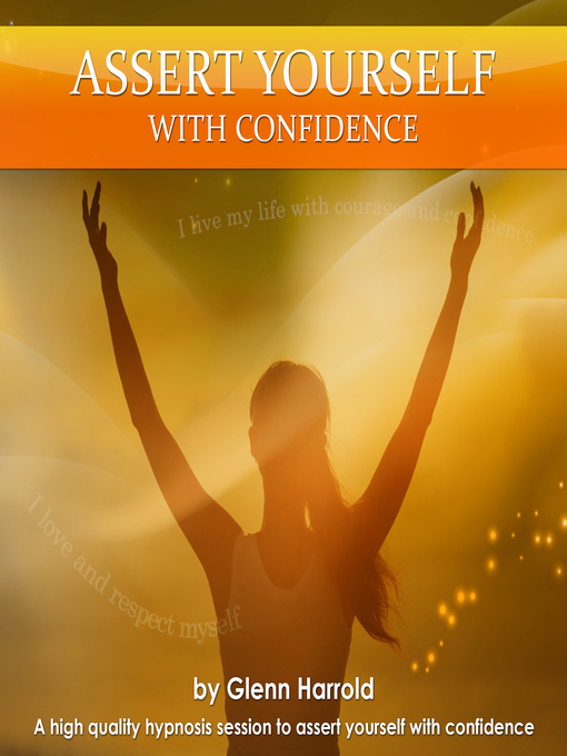 Title details for Assert Yourself With Confidence by Glenn Harrold - Available